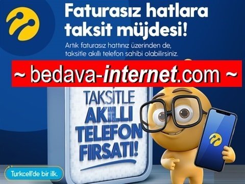 Turkcell Faturasız Hatta Taksitli Telefon Kampanyası