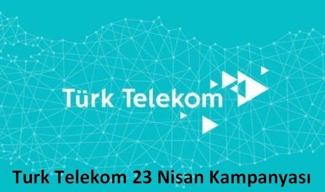 Turk Telekom 23 Nisan Kampanyası