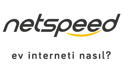 netspeed ev interneti nasıl
