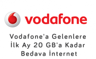 Vodafone'a Gelenlere İlk Ay 20 GB'a Kadar Bedava İnternet