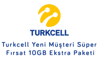 Turkcell Yeni Müşteri Süper Fırsat 10GB Ekstra Paketi